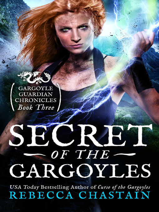 Title details for Secret of the Gargoyles by Rebecca Chastain - Available